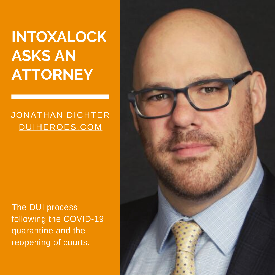 Intoxalock Asks An Attorney - Jonathan Dichter of DUIHeroes